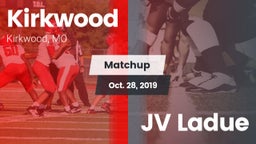 Matchup: Kirkwood  vs. JV Ladue 2019