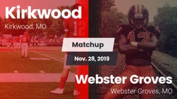 Matchup: Kirkwood  vs. Webster Groves  2019