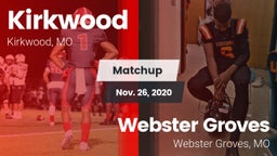Matchup: Kirkwood  vs. Webster Groves  2020