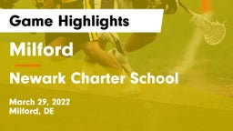 Milford  vs Newark Charter School Game Highlights - March 29, 2022