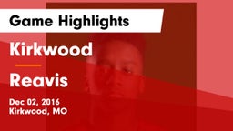 Kirkwood  vs Reavis  Game Highlights - Dec 02, 2016