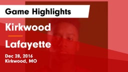 Kirkwood  vs Lafayette  Game Highlights - Dec 28, 2016