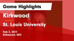 Kirkwood  vs St. Louis University  Game Highlights - Feb 3, 2017