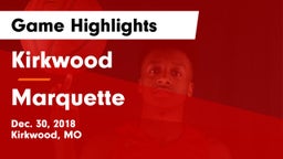Kirkwood  vs Marquette  Game Highlights - Dec. 30, 2018