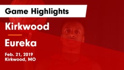 Kirkwood  vs Eureka  Game Highlights - Feb. 21, 2019