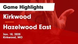 Kirkwood  vs Hazelwood East  Game Highlights - Jan. 18, 2020
