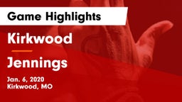 Kirkwood  vs Jennings  Game Highlights - Jan. 6, 2020