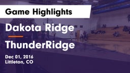 Dakota Ridge  vs ThunderRidge  Game Highlights - Dec 01, 2016