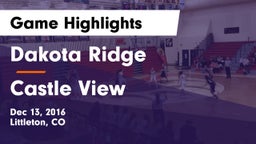 Dakota Ridge  vs Castle View  Game Highlights - Dec 13, 2016