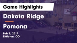 Dakota Ridge  vs Pomona  Game Highlights - Feb 8, 2017