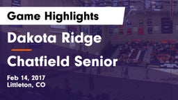 Dakota Ridge  vs Chatfield Senior  Game Highlights - Feb 14, 2017