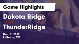 Dakota Ridge  vs ThunderRidge  Game Highlights - Dec. 7, 2019