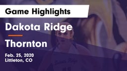 Dakota Ridge  vs Thornton  Game Highlights - Feb. 25, 2020