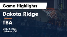 Dakota Ridge  vs TBA Game Highlights - Dec. 2, 2023