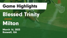 Blessed Trinity  vs Milton  Game Highlights - March 16, 2023