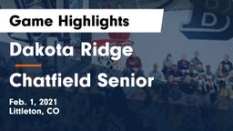 Dakota Ridge  vs Chatfield Senior  Game Highlights - Feb. 1, 2021