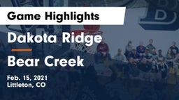 Dakota Ridge  vs Bear Creek  Game Highlights - Feb. 15, 2021