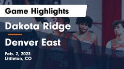 Dakota Ridge  vs Denver East  Game Highlights - Feb. 2, 2023
