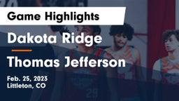 Dakota Ridge  vs Thomas Jefferson  Game Highlights - Feb. 25, 2023