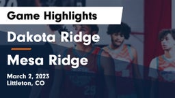 Dakota Ridge  vs Mesa Ridge  Game Highlights - March 2, 2023