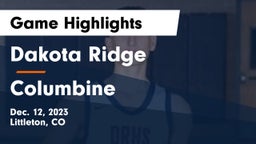 Dakota Ridge  vs Columbine  Game Highlights - Dec. 12, 2023