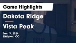 Dakota Ridge  vs Vista Peak  Game Highlights - Jan. 3, 2024