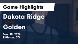 Dakota Ridge  vs Golden  Game Highlights - Jan. 10, 2024