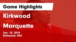 Kirkwood  vs Marquette  Game Highlights - Jan. 10, 2018
