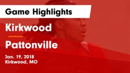Kirkwood  vs Pattonville  Game Highlights - Jan. 19, 2018