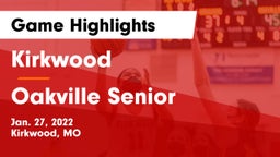Kirkwood  vs Oakville Senior  Game Highlights - Jan. 27, 2022