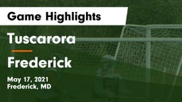 Tuscarora  vs Frederick  Game Highlights - May 17, 2021