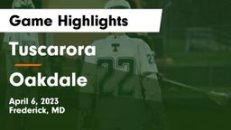 Tuscarora  vs Oakdale  Game Highlights - April 6, 2023