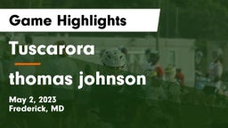 Tuscarora  vs thomas johnson Game Highlights - May 2, 2023