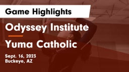 Odyssey Institute vs Yuma Catholic  Game Highlights - Sept. 16, 2023