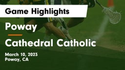 Poway  vs Cathedral Catholic  Game Highlights - March 10, 2023