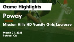 Poway  vs Mission Hills HD Varsity Girls Lacrosse Game Highlights - March 21, 2023