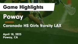 Poway  vs Coronado HS Girls Varsity LAX Game Highlights - April 18, 2023