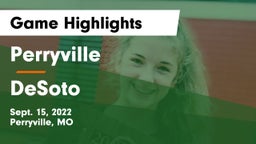 Perryville  vs DeSoto  Game Highlights - Sept. 15, 2022