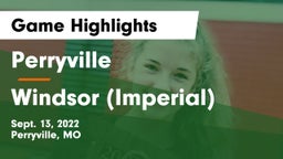 Perryville  vs Windsor (Imperial)  Game Highlights - Sept. 13, 2022