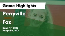 Perryville  vs Fox  Game Highlights - Sept. 17, 2022