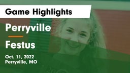 Perryville  vs Festus  Game Highlights - Oct. 11, 2022