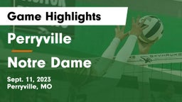 Perryville  vs Notre Dame  Game Highlights - Sept. 11, 2023