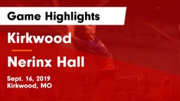 Kirkwood  vs Nerinx Hall Game Highlights - Sept. 16, 2019