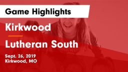 Kirkwood  vs Lutheran  South Game Highlights - Sept. 26, 2019
