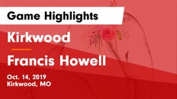 Kirkwood  vs Francis Howell  Game Highlights - Oct. 14, 2019
