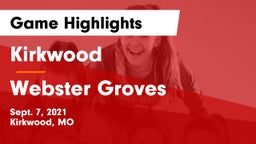 Kirkwood  vs Webster Groves  Game Highlights - Sept. 7, 2021