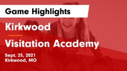 Kirkwood  vs Visitation Academy  Game Highlights - Sept. 25, 2021