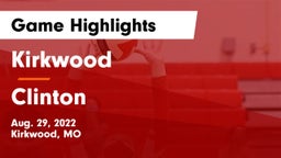 Kirkwood  vs Clinton  Game Highlights - Aug. 29, 2022