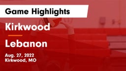 Kirkwood  vs Lebanon  Game Highlights - Aug. 27, 2022