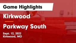 Kirkwood  vs Parkway South Game Highlights - Sept. 12, 2022